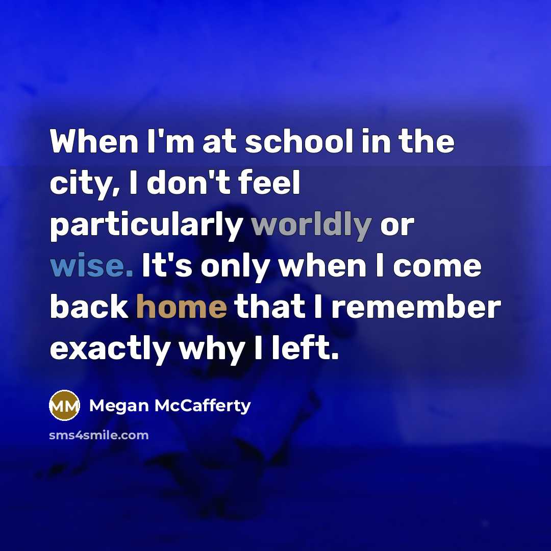 “When I'm at school in the city, I don't feel…” quote by Megan McCafferty