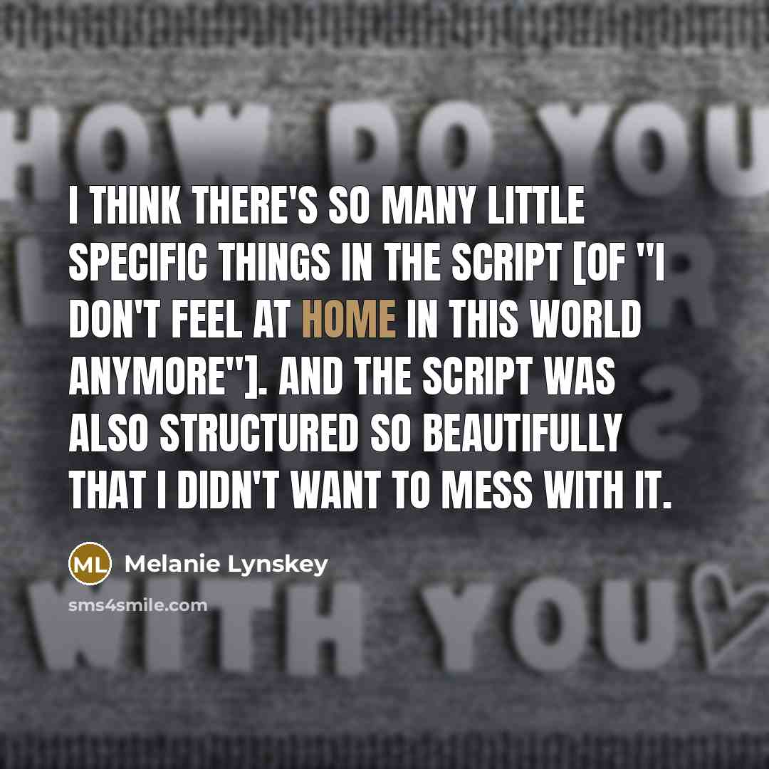 “I think there's so many little specific things in the…” quote by Melanie Lynskey