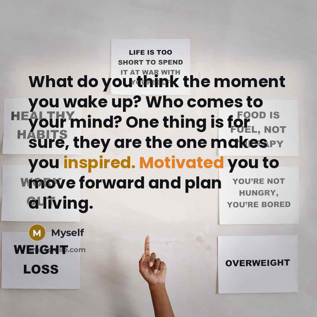 “What do you think the moment you wake up? Who…” quote by Myself