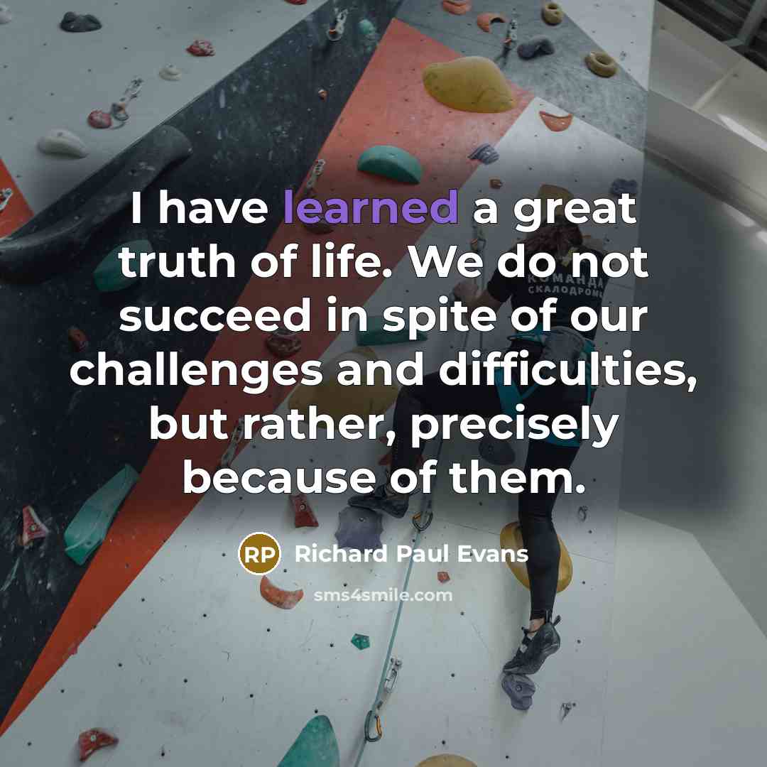 “I have learned a great truth of life. We do…” quote by Richard Paul Evans