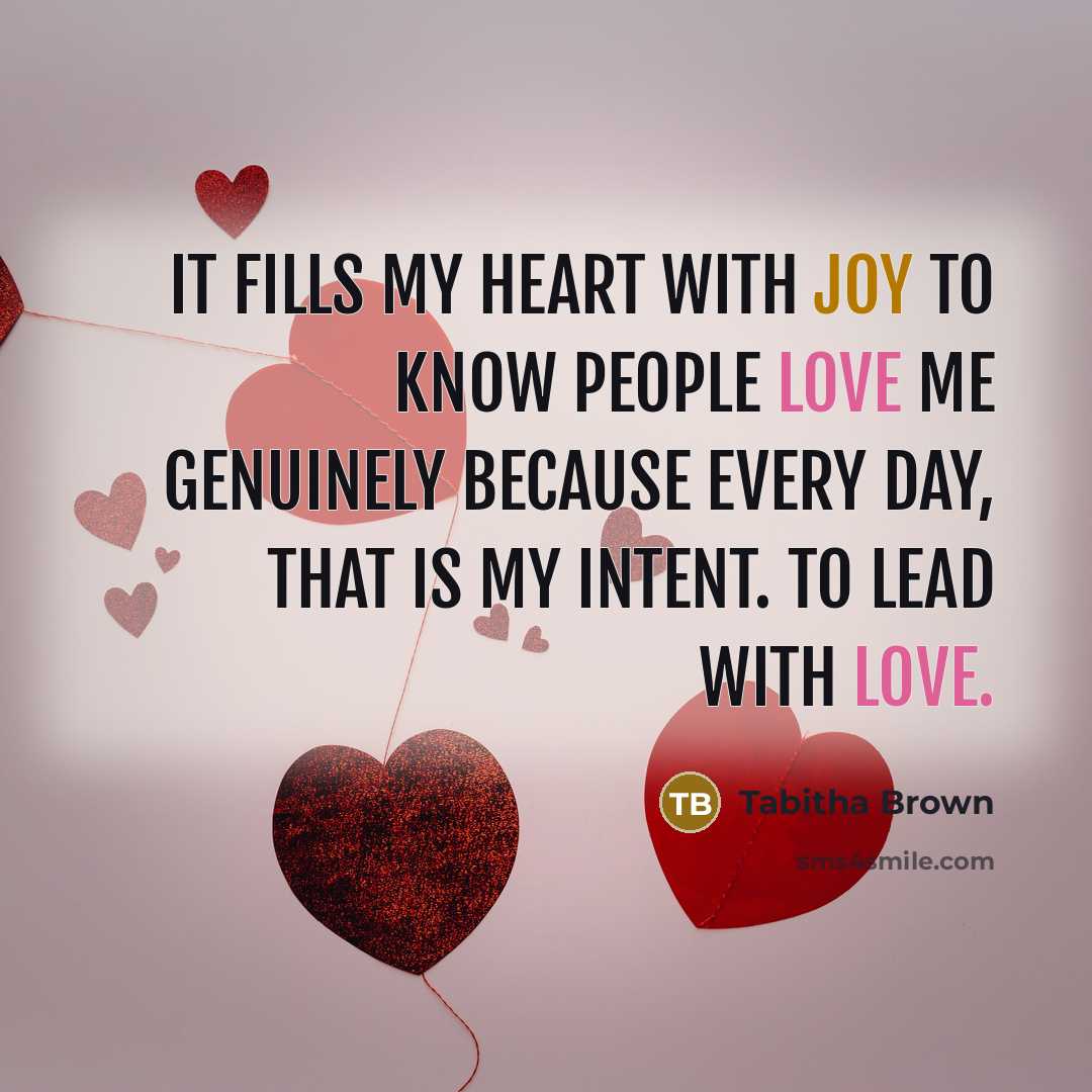 “It fills my heart with joy to know people love…” quote by Tabitha Brown