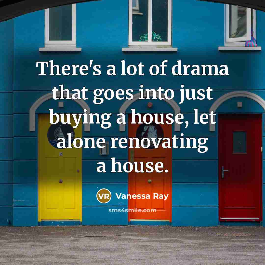 “There's a lot of drama that goes into just buying…” quote by Vanessa Ray