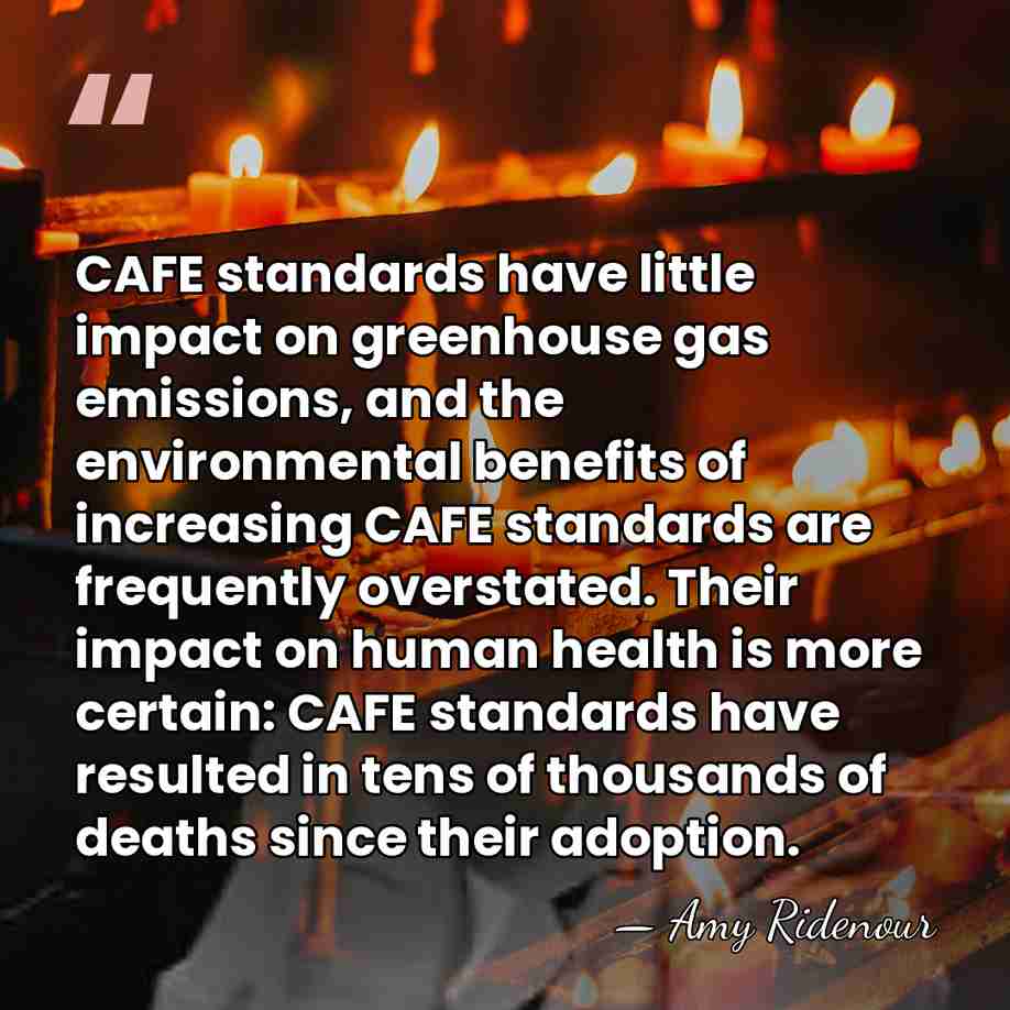 CAFE standards have little impact on greenhouse gas emissions, and the environmental&hellip; - Amy Ridenour