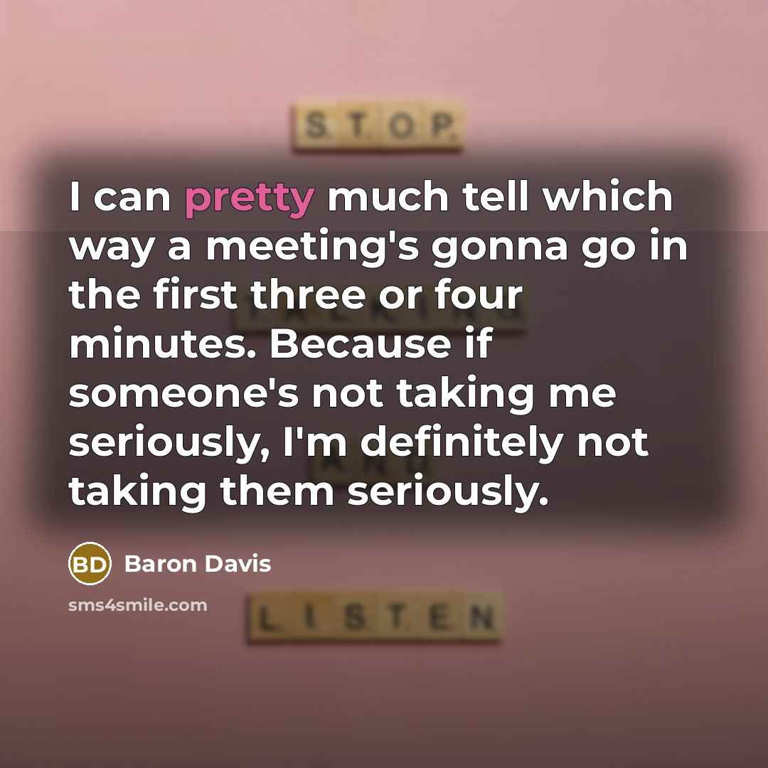 “I can pretty much tell which way a meeting's gonna…” quote by Baron Davis