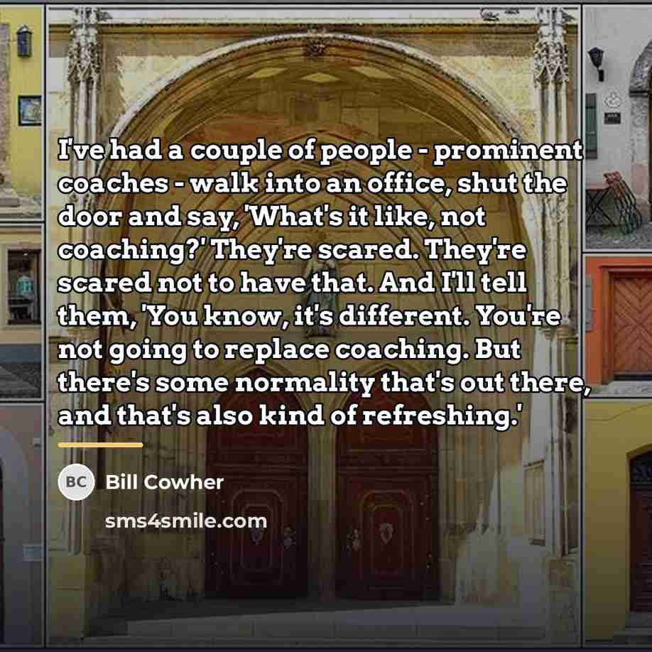 “I've had a couple of people - prominent coaches -…” quote by Bill Cowher