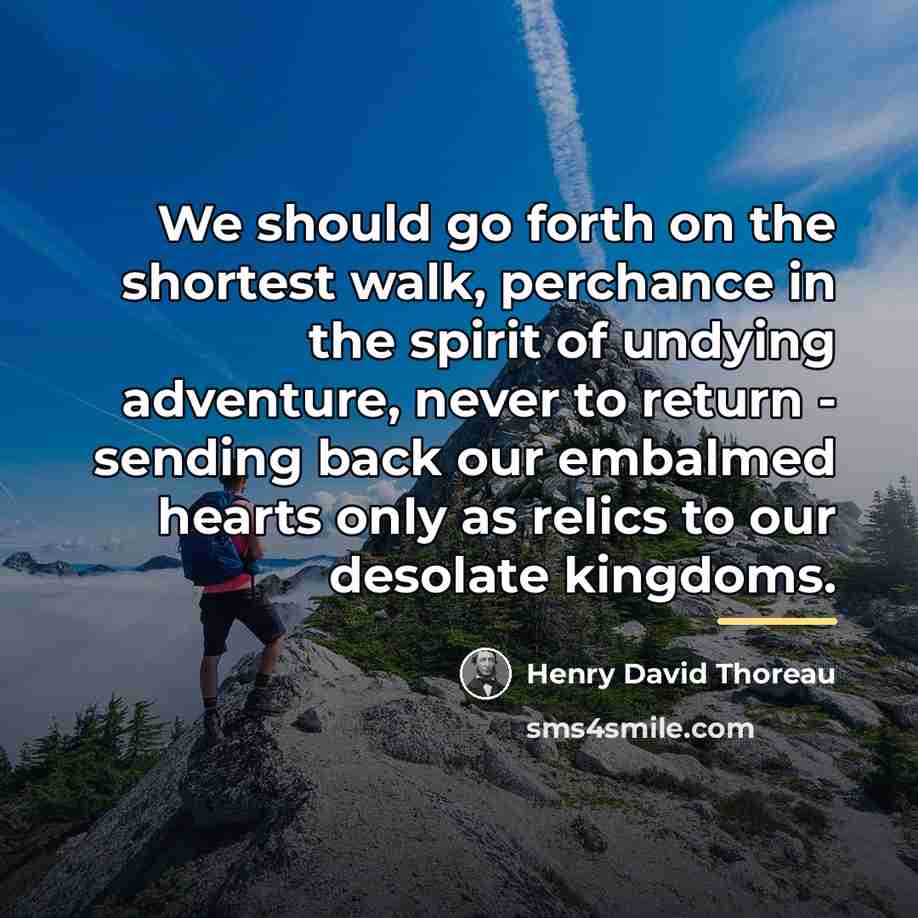 “We should go forth on the shortest walk, perchance in…” quote by Henry David Thoreau