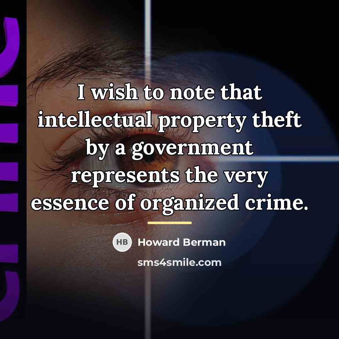 “I wish to note that intellectual property theft by a…” quote by Howard Berman