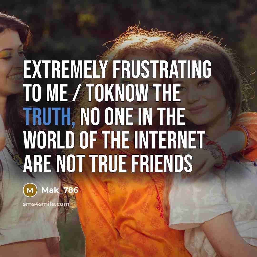 “Extremely frustrating to me / toknow the truth, no one…” quote by Mak_786