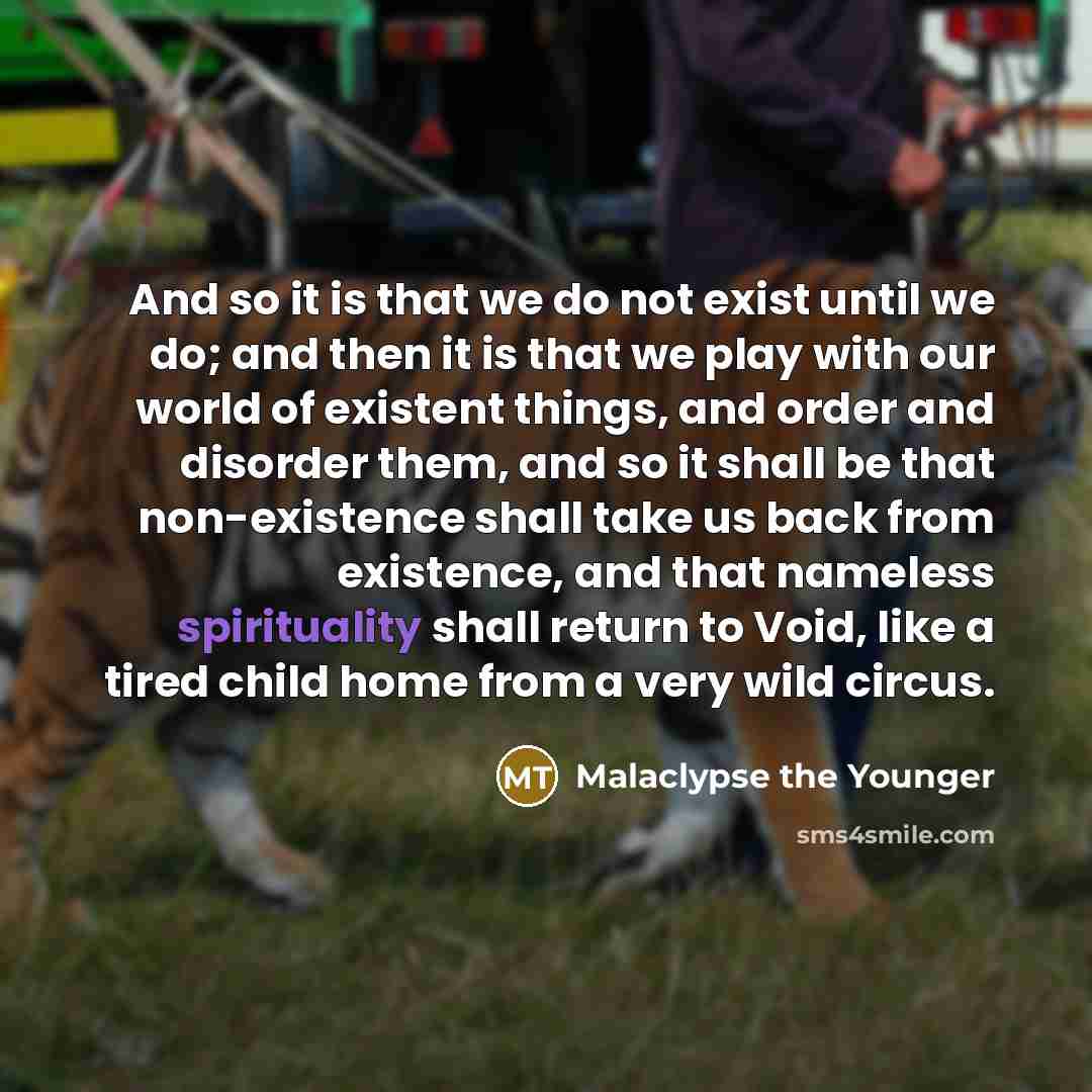 “And so it is that we do not exist until…” quote by Malaclypse the Younger