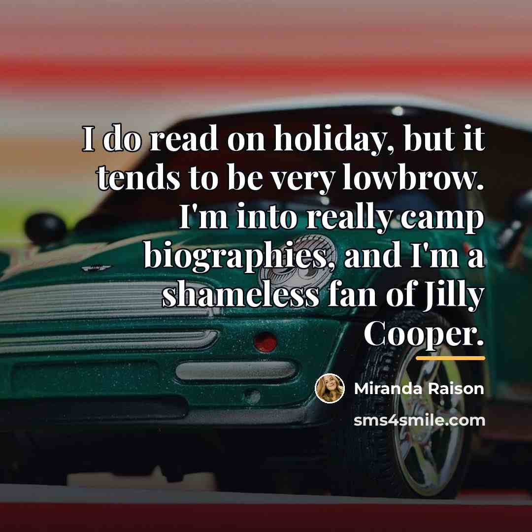 “I do read on holiday, but it tends to be…” quote by Miranda Raison