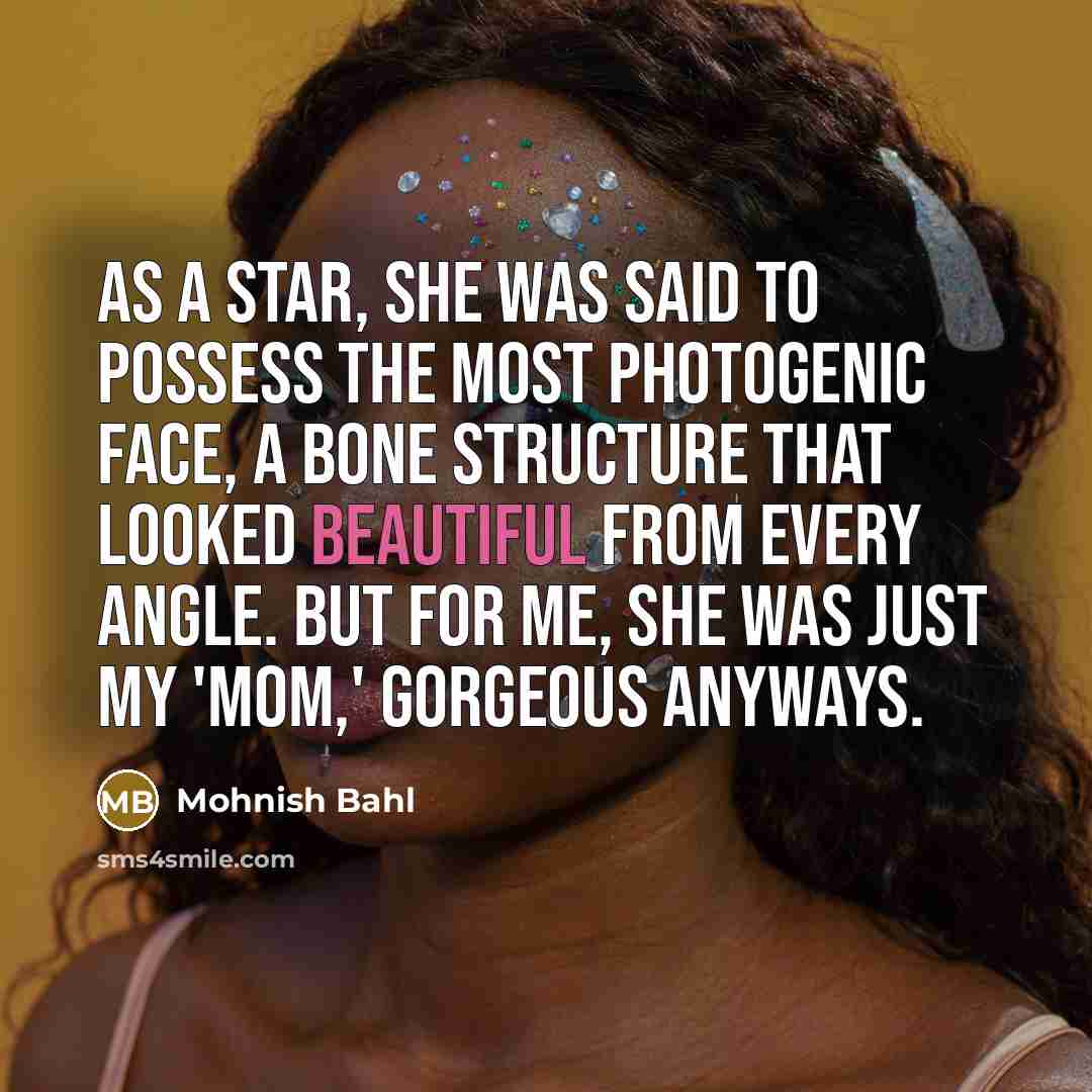 “As a star, she was said to possess the most…” quote by Mohnish Bahl