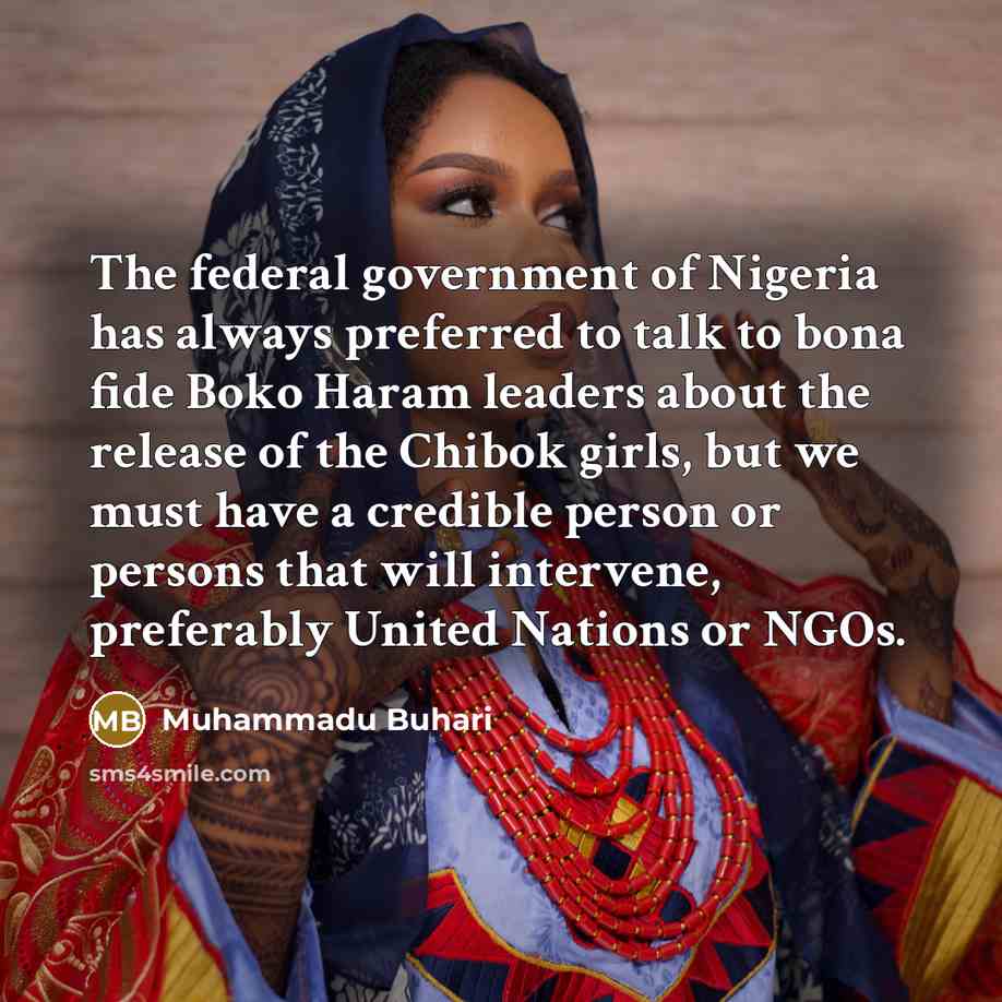 “The federal government of Nigeria has always preferred to talk…” quote by Muhammadu Buhari