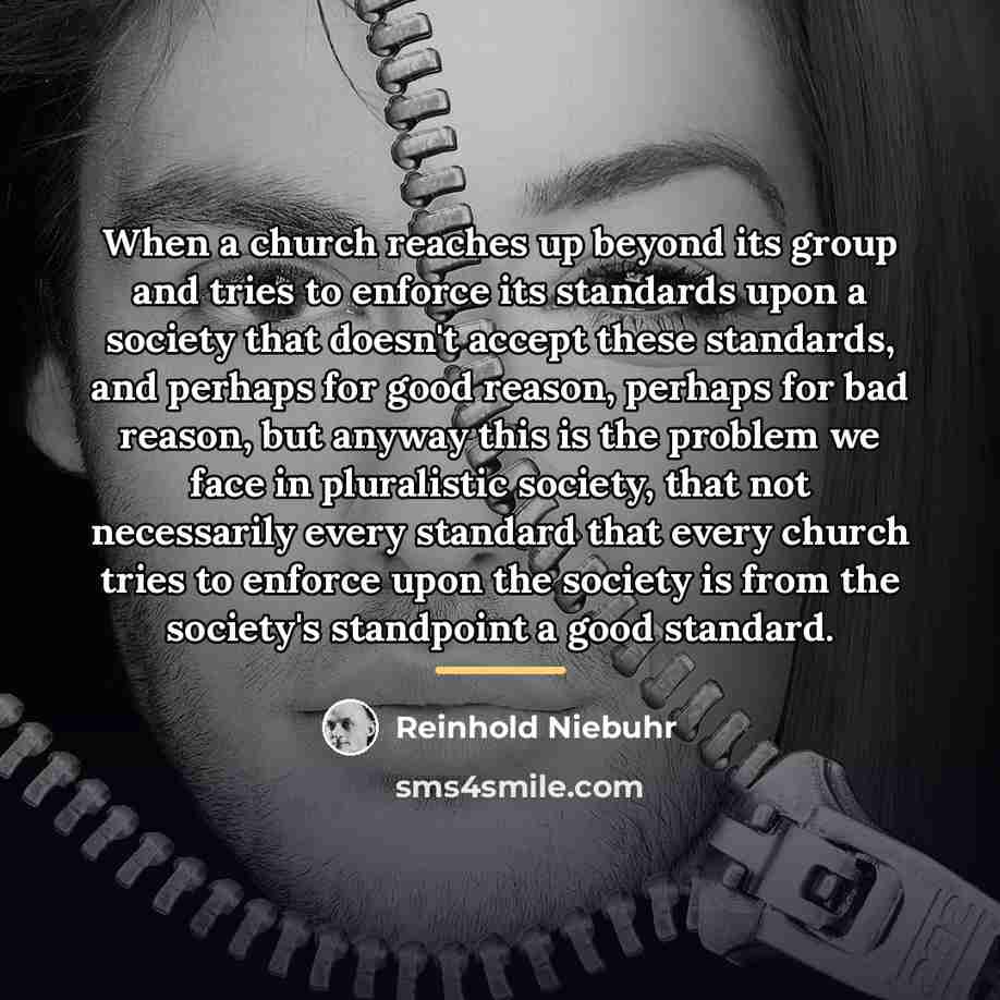 “When a church reaches up beyond its group and tries…” quote by Reinhold Niebuhr