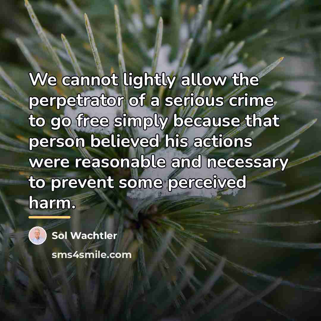 “We cannot lightly allow the perpetrator of a serious crime…” quote by Sol Wachtler