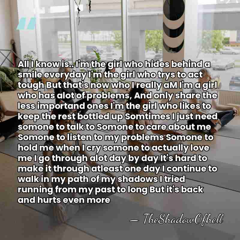 All I know is.. I'm the girl who hides behind a smile&hellip; - TheShadowOfhell