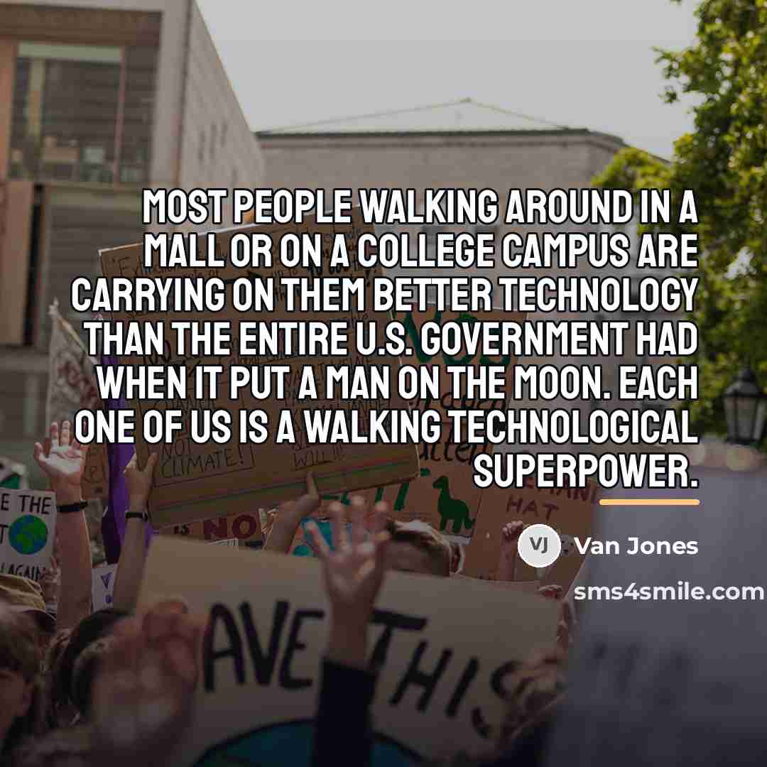 “Most people walking around in a mall or on a…” quote by Van Jones