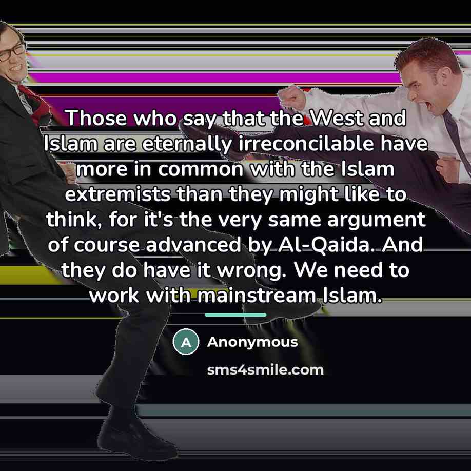 “Those who say that the West and Islam are eternally…” quote by Anonymous