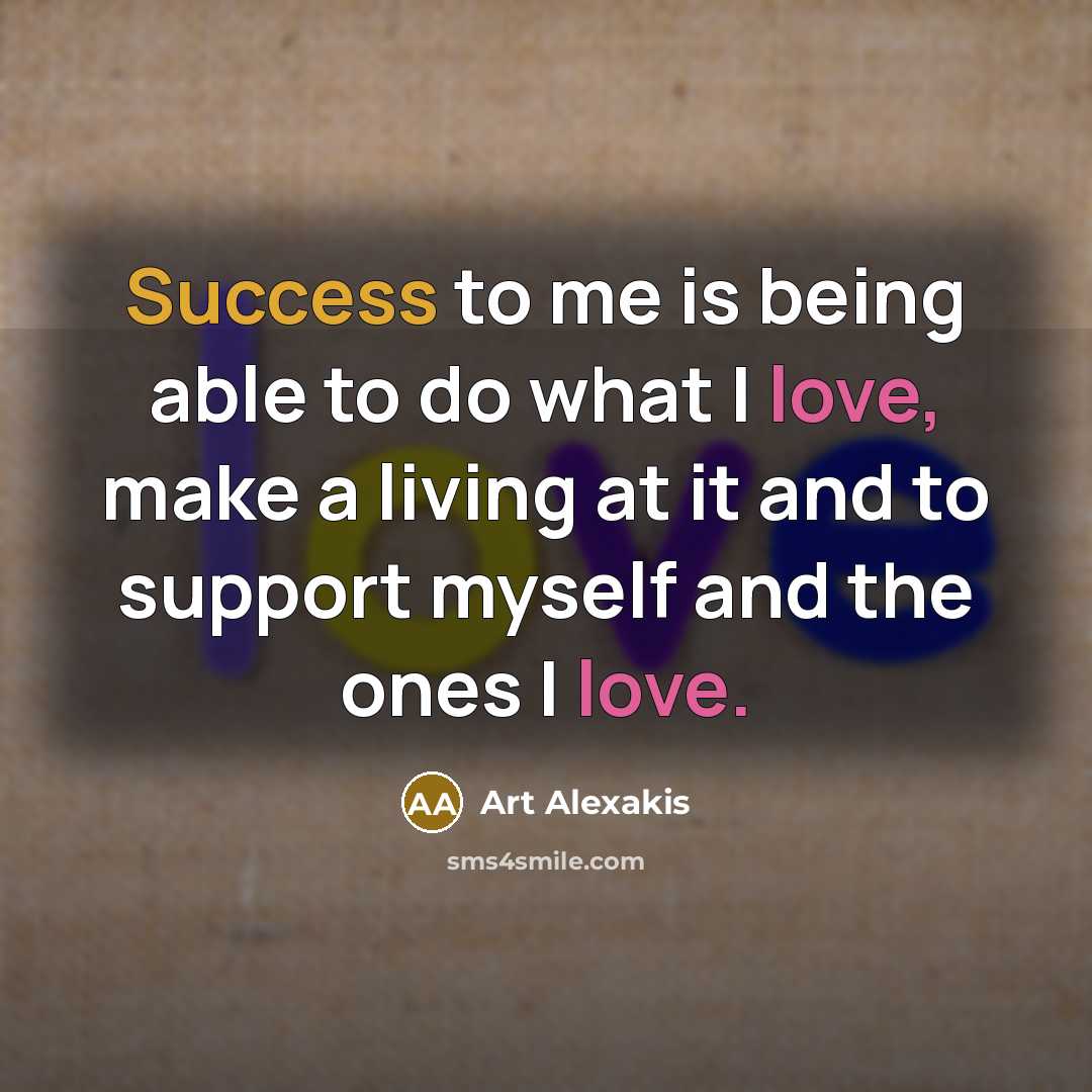 “Success to me is being able to do what I…” quote by Art Alexakis