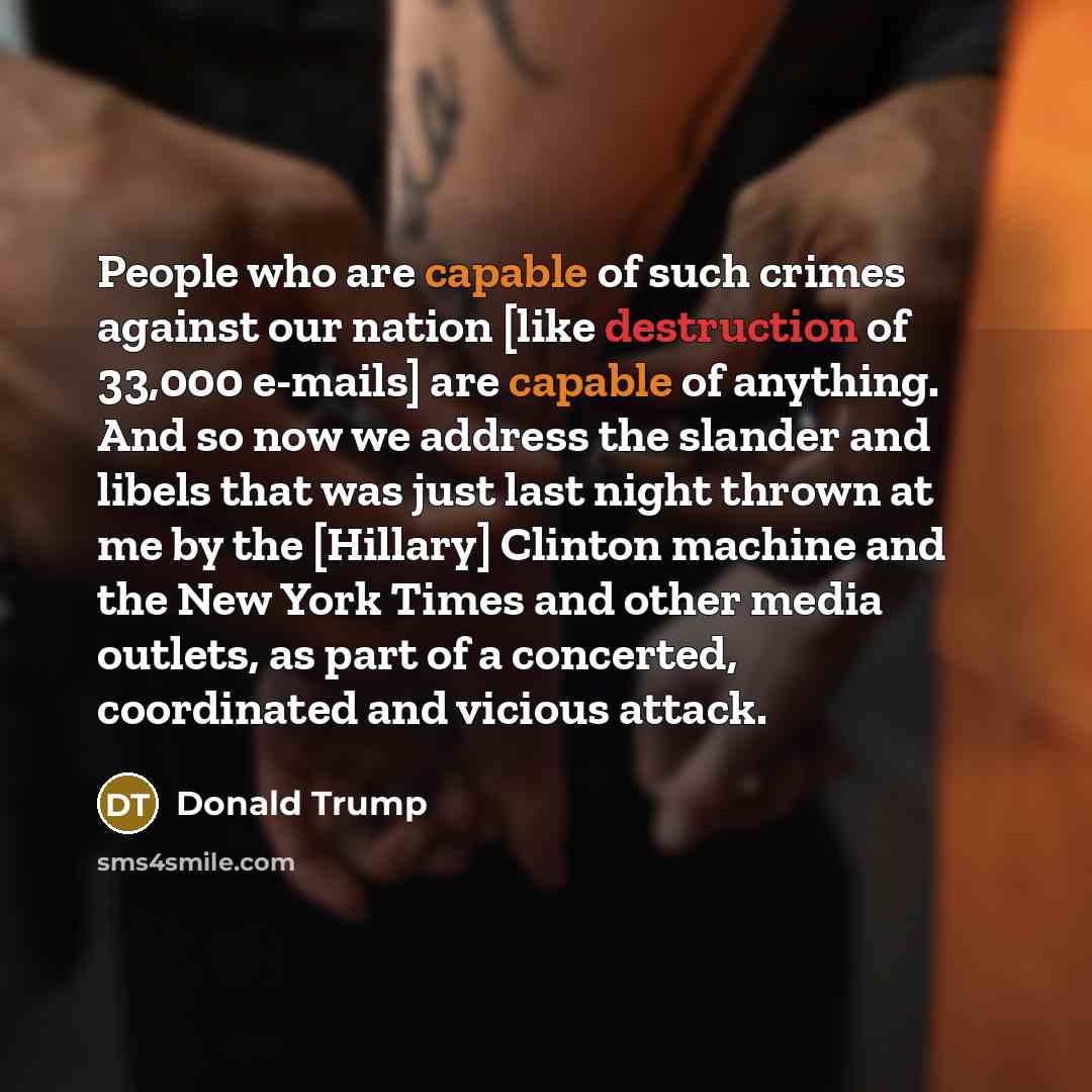 “People who are capable of such crimes against our nation…” quote by Donald Trump