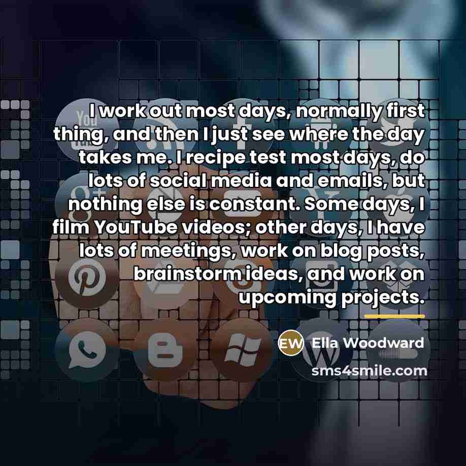 “I work out most days, normally first thing, and then…” quote by Ella Woodward