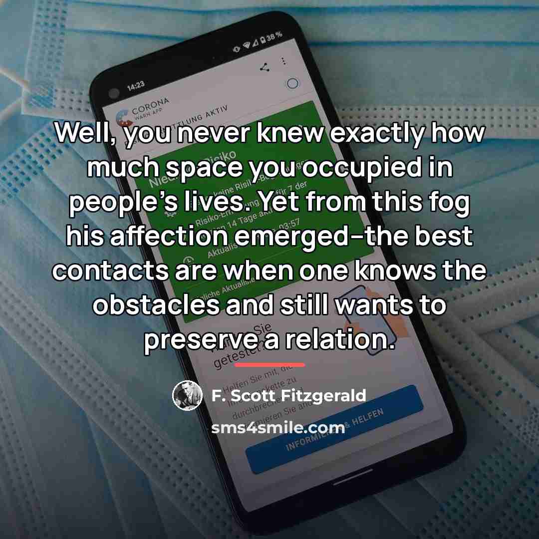 “Well, you never knew exactly how much space you occupied…” quote by F. Scott Fitzgerald
