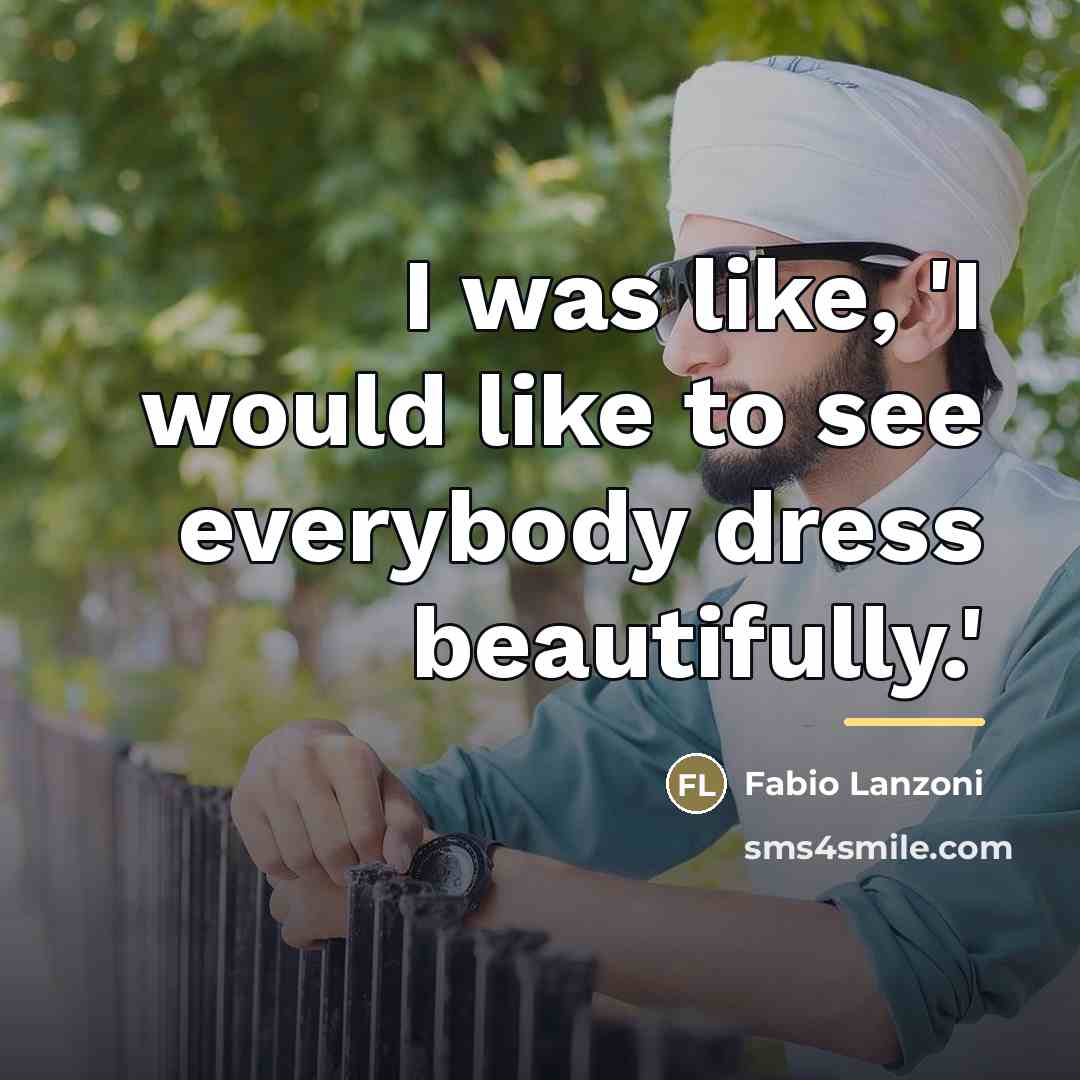 “I was like, 'I would like to see everybody dress…” quote by Fabio Lanzoni