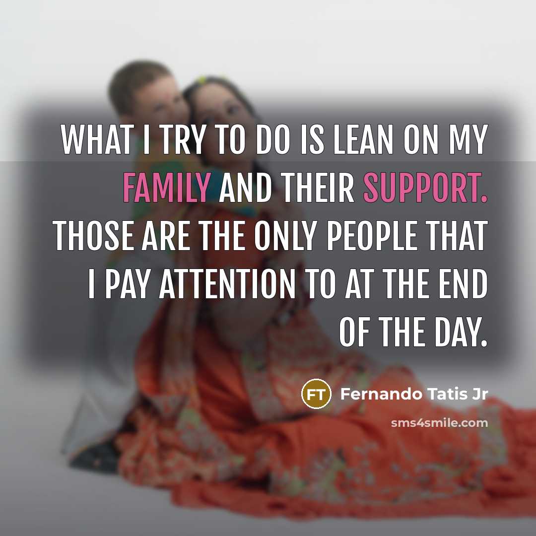 “What I try to do is lean on my family…” quote by Fernando Tatis Jr