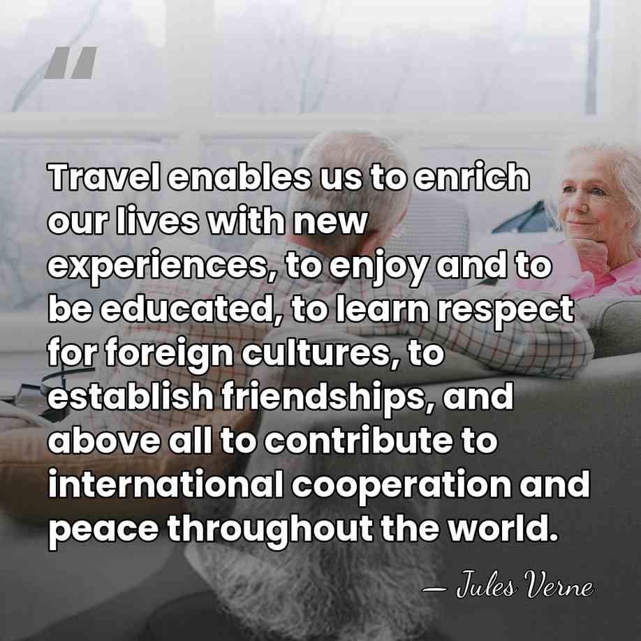 Travel enables us to enrich our lives with new experiences, to enjoy&hellip; - Jules Verne