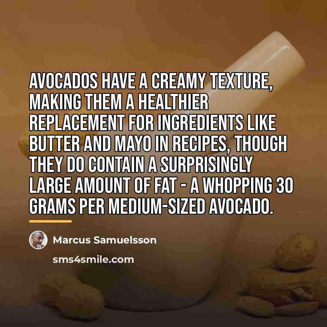 “Avocados have a creamy texture, making them a healthier replacement…” quote by Marcus Samuelsson