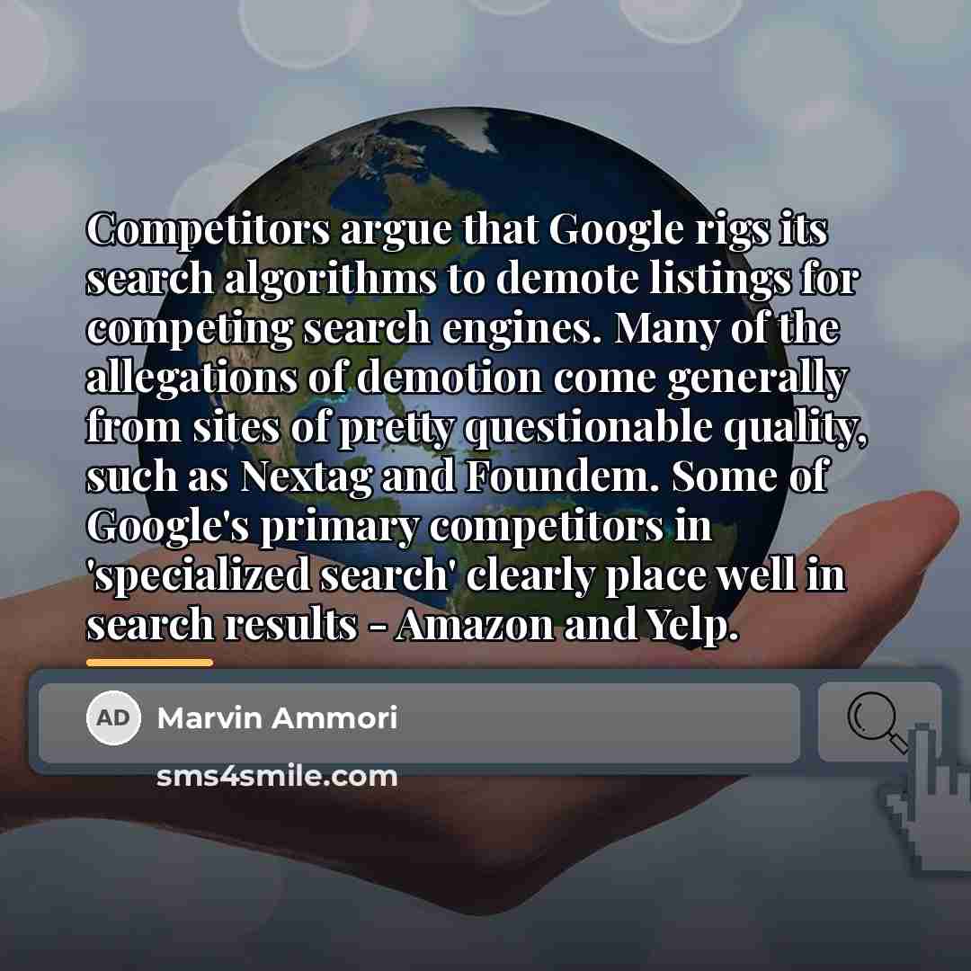 “Competitors argue that Google rigs its search algorithms to demote…” quote by Marvin Ammori