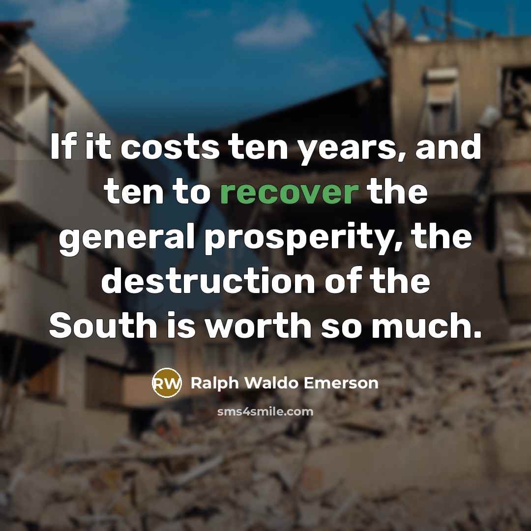 “If it costs ten years, and ten to recover the…” quote by Ralph Waldo Emerson