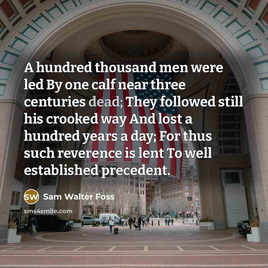 “A hundred thousand men were led By one calf near…” quote by Sam Walter Foss