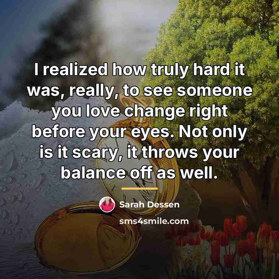 “I realized how truly hard it was, really, to see…” quote by Sarah Dessen