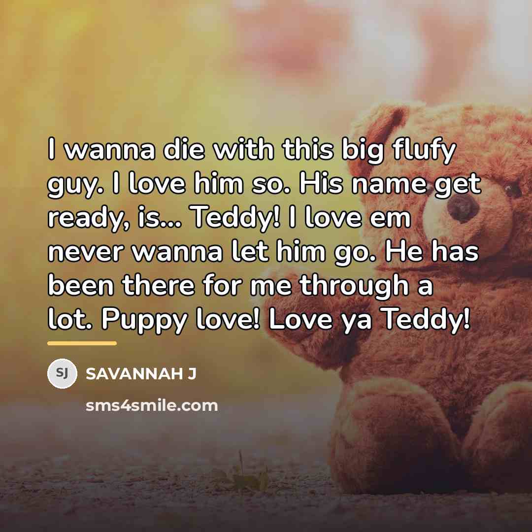 “I wanna die with this big flufy guy. I love…” quote by Savannah J