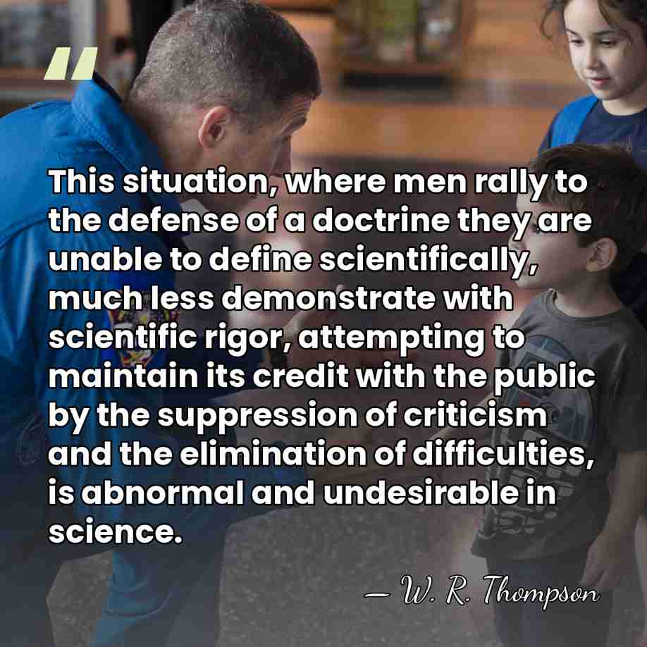 This situation, where men rally to the defense of a doctrine they&hellip; - W. R. Thompson