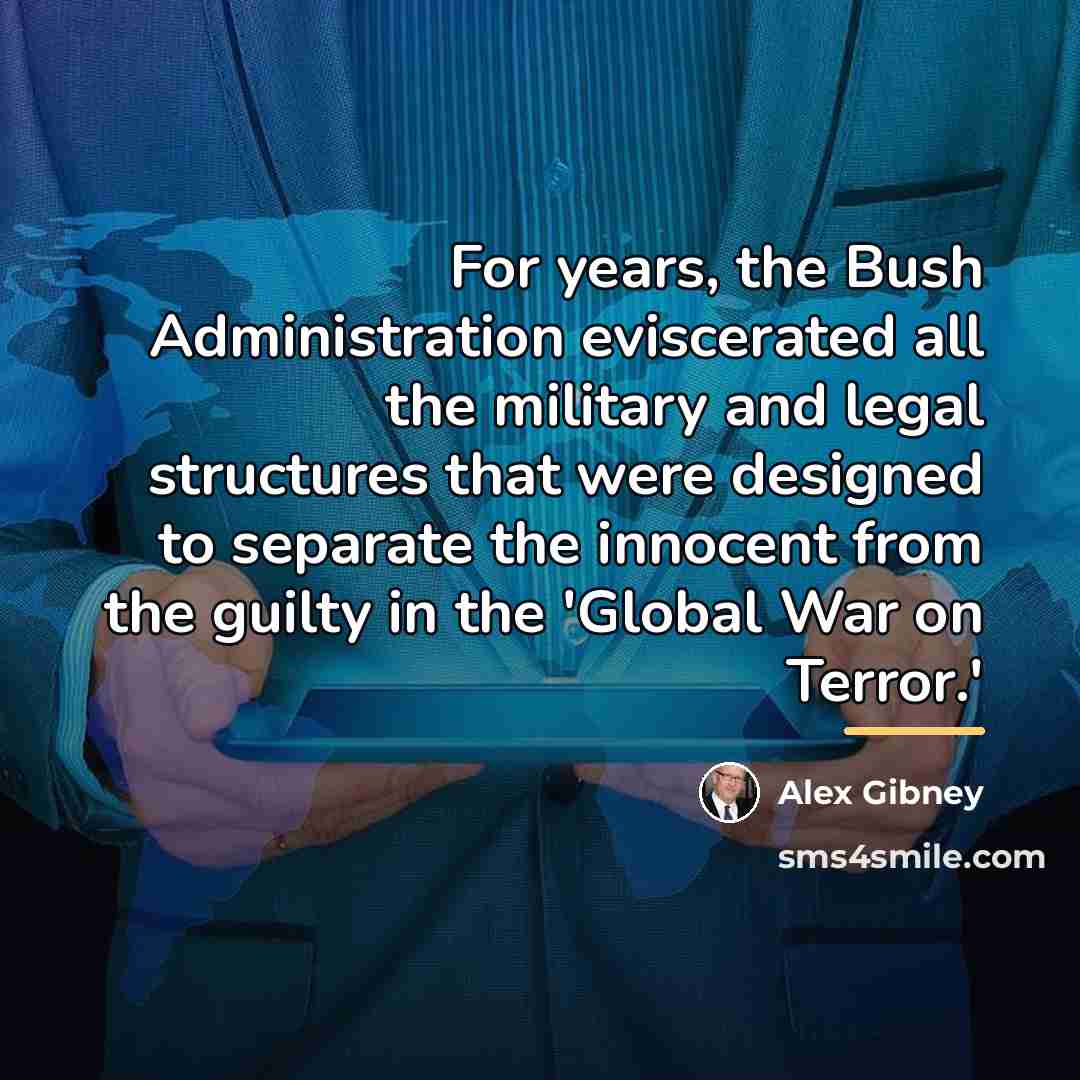 “For years, the Bush Administration eviscerated all the military and…” quote by Alex Gibney