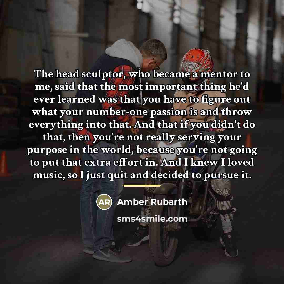“The head sculptor, who became a mentor to me, said…” quote by Amber Rubarth