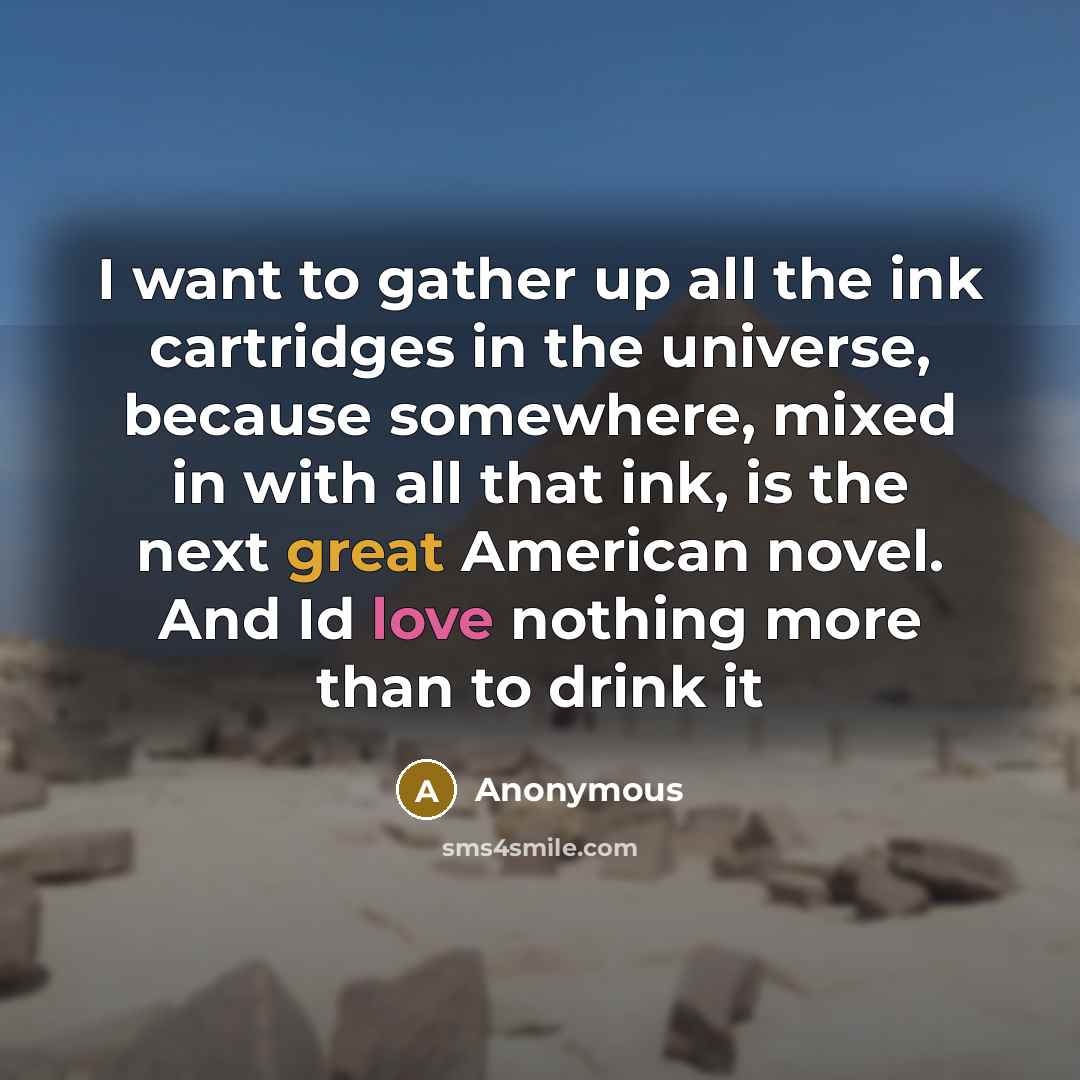 “I want to gather up all the ink cartridges in…” quote by Anonymous
