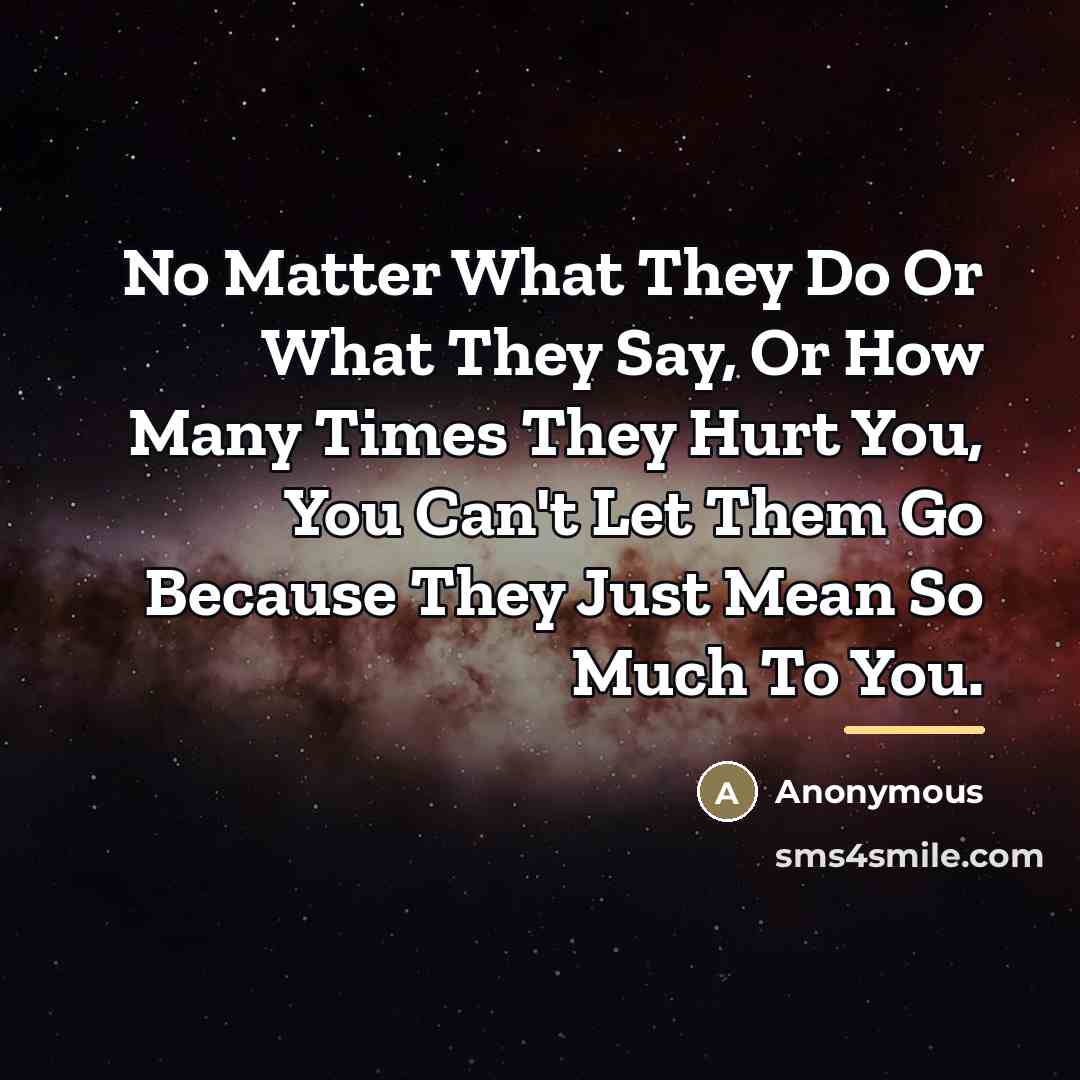 “No Matter What They Do Or What They Say, Or…” quote by Anonymous