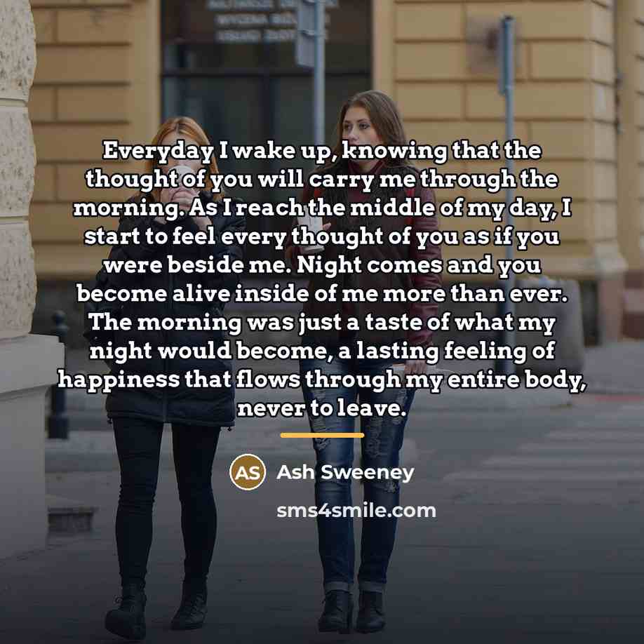 “Everyday I wake up, knowing that the thought of you…” quote by Ash Sweeney