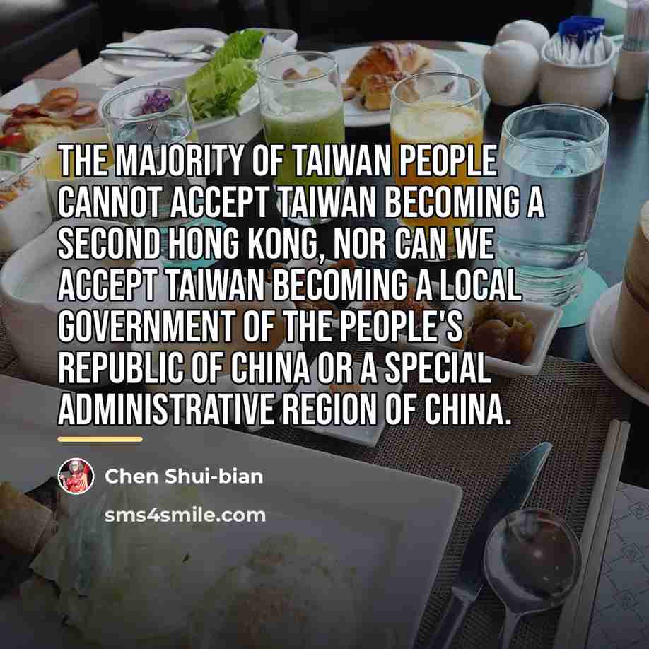 “The majority of Taiwan people cannot accept Taiwan becoming a…” quote by Chen Shui-bian
