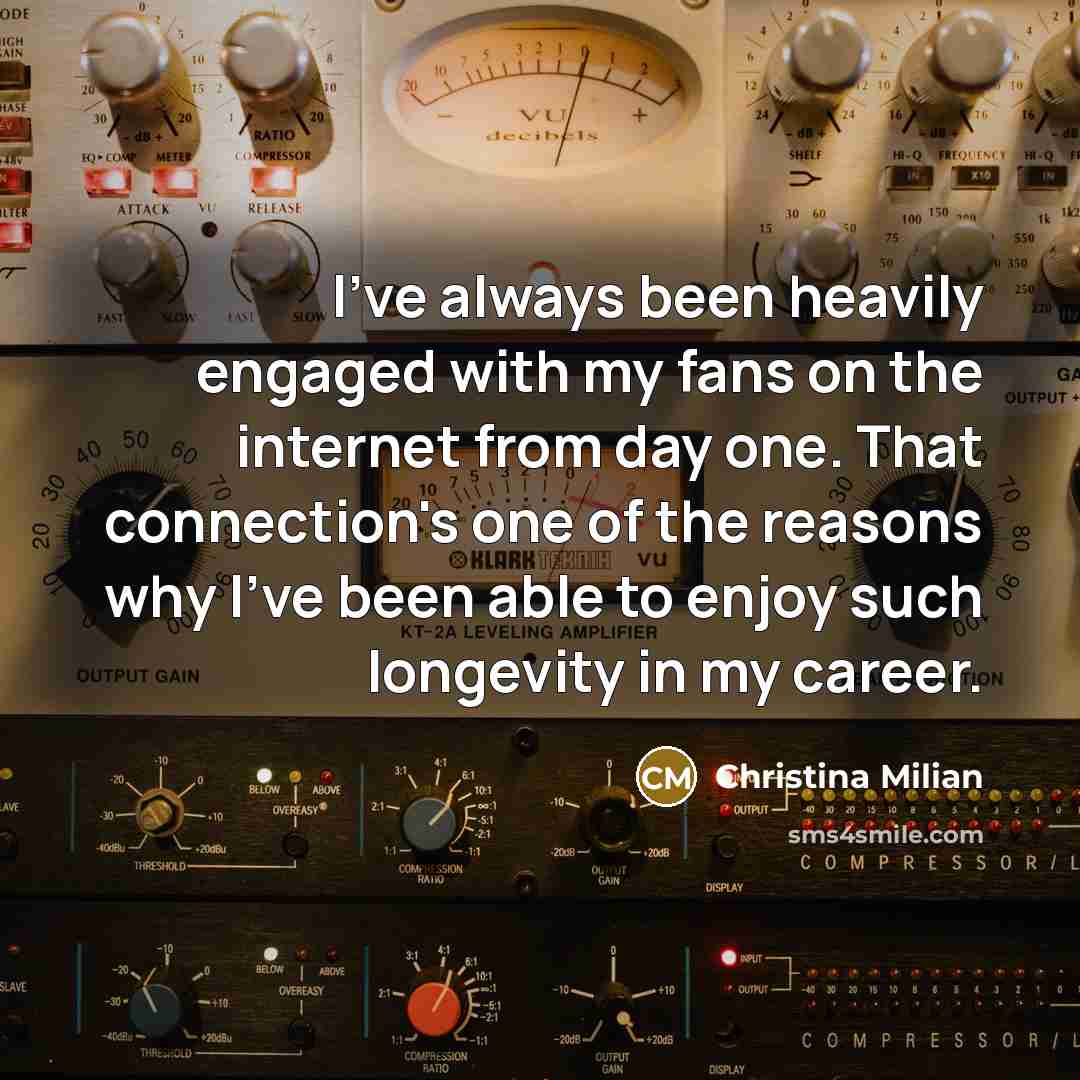“I've always been heavily engaged with my fans on the…” quote by Christina Milian