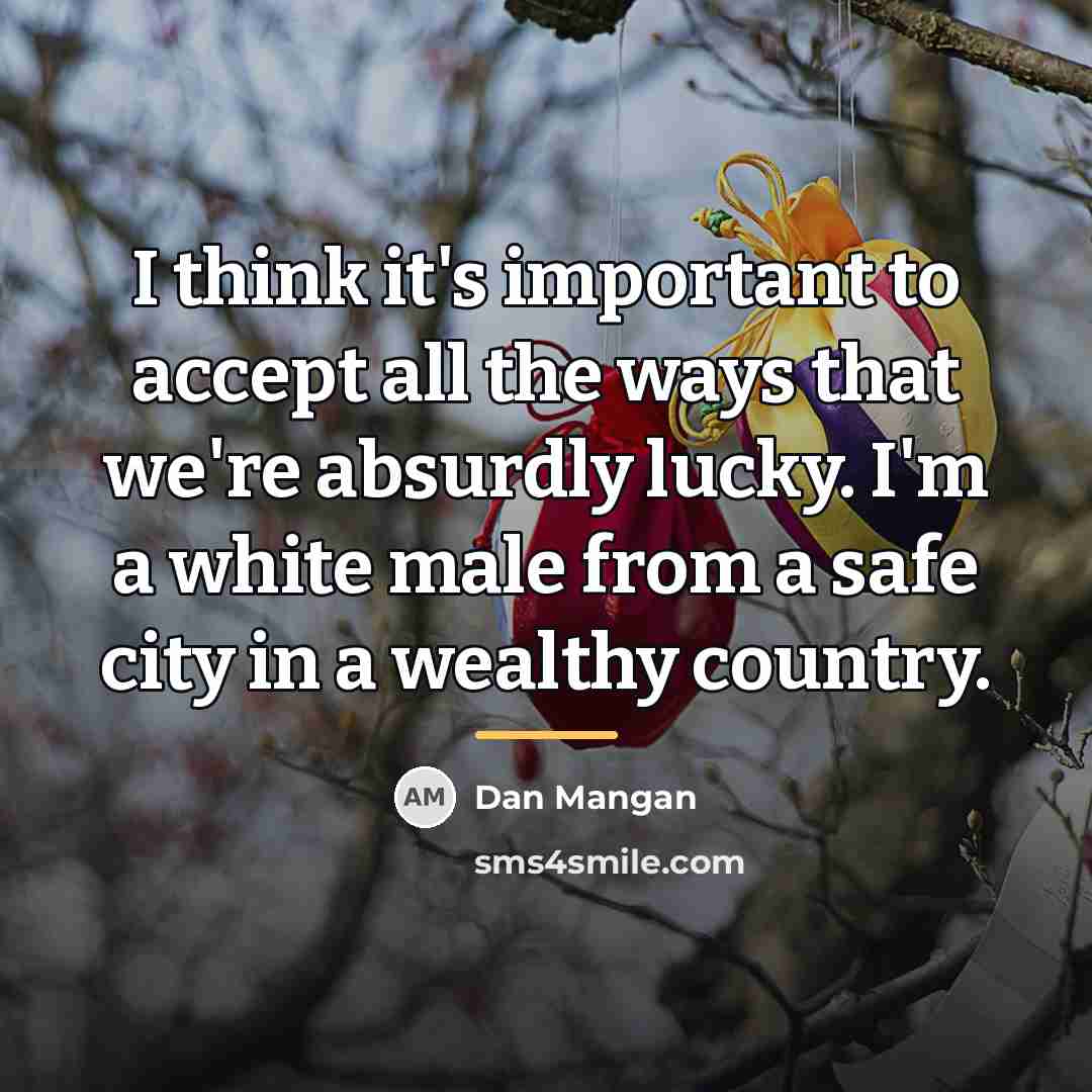 “I think it's important to accept all the ways that…” quote by Dan Mangan