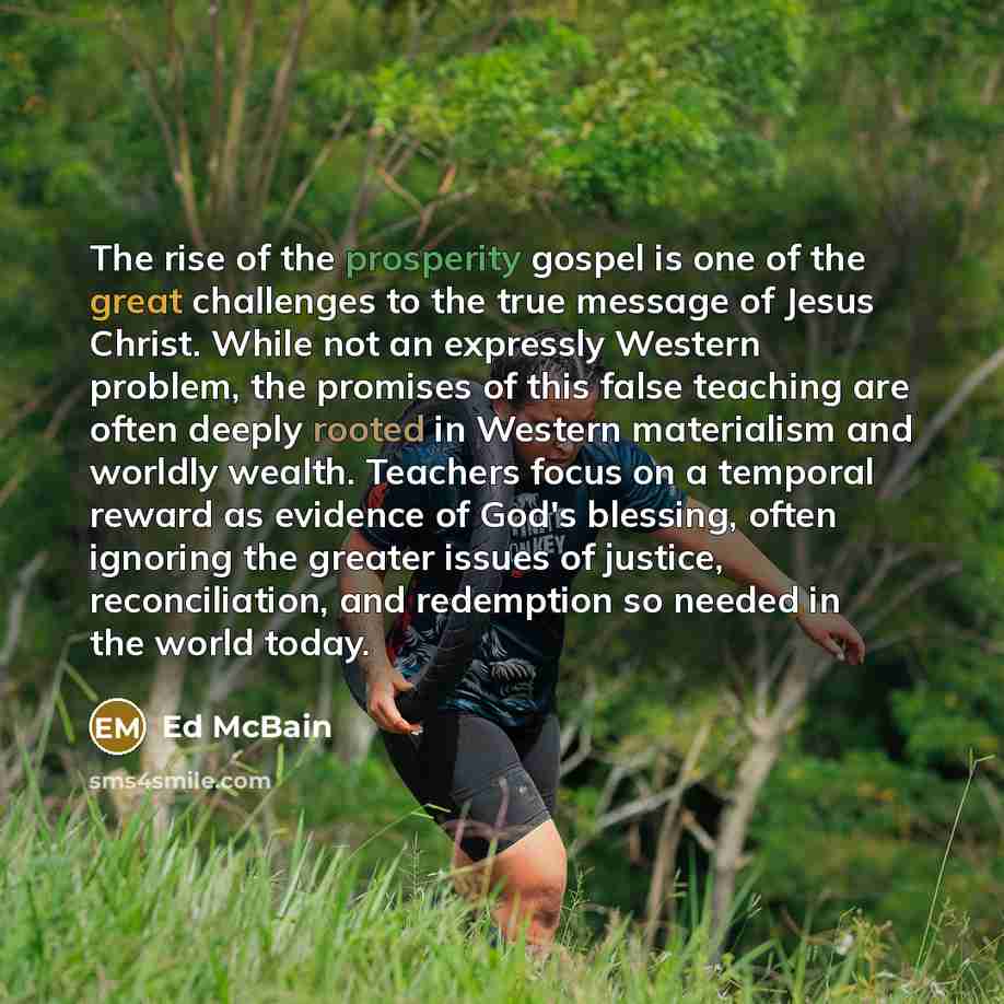 “The rise of the prosperity gospel is one of the…” quote by Ed McBain