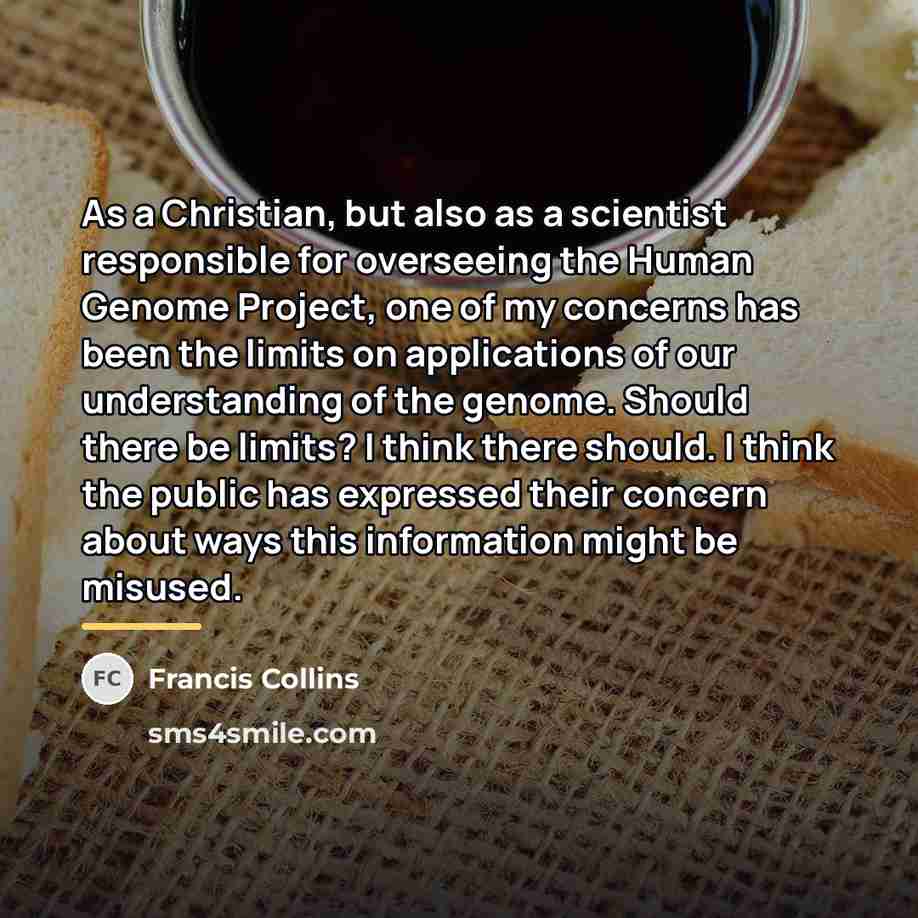 “As a Christian, but also as a scientist responsible for…” quote by Francis Collins