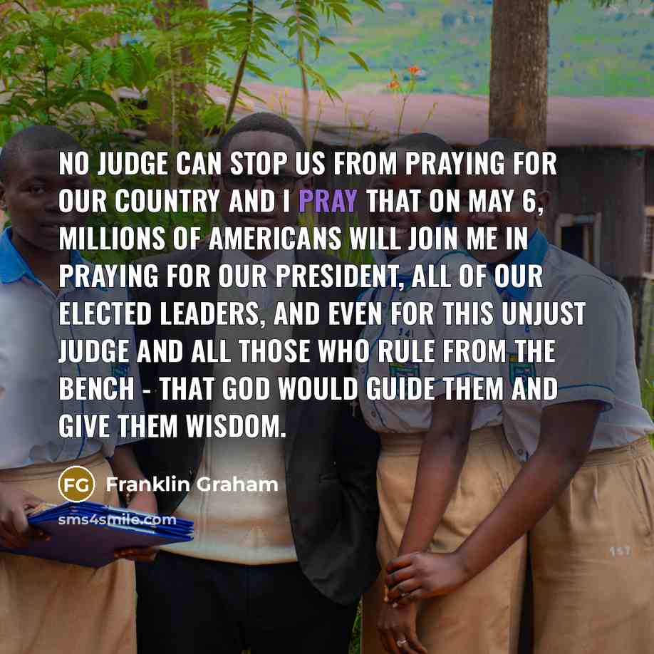 “No judge can stop us from praying for our country…” quote by Franklin Graham