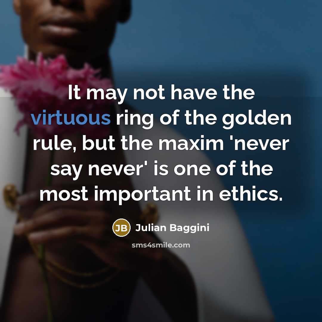 “It may not have the virtuous ring of the golden…” quote by Julian Baggini