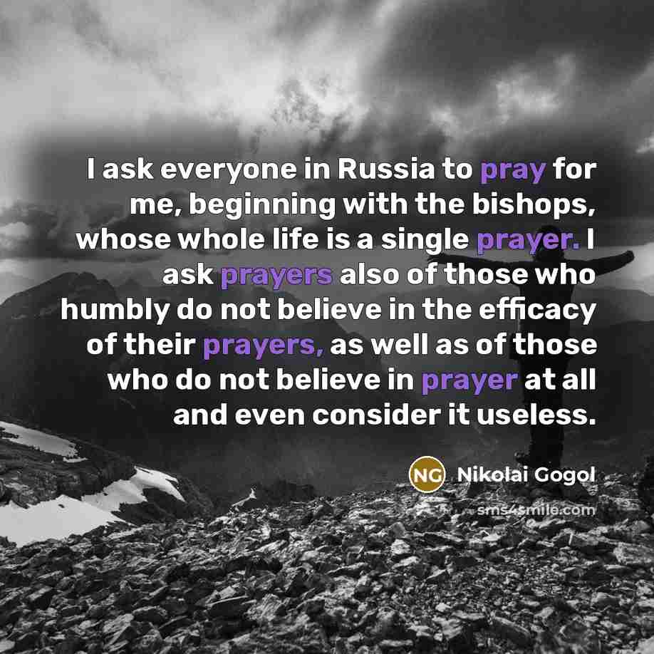 “I ask everyone in Russia to pray for me, beginning…” quote by Nikolai Gogol