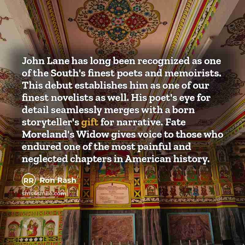 “John Lane has long been recognized as one of the…” quote by Ron Rash