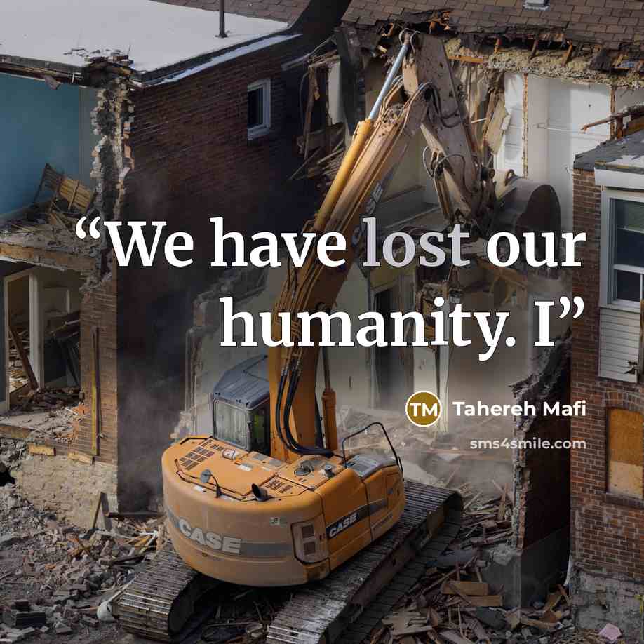 “We have lost our humanity. I” quote by Tahereh Mafi